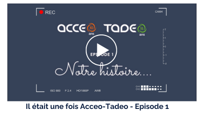 Il était une fois Acceo-Tadeo - Episode 1