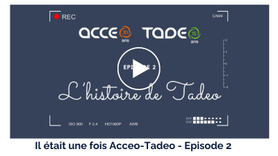 Il était une fois Acceo-Tadeo - L’histoire de Tadeo