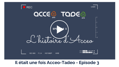 Il était une fois Acceo-Tadeo - Episode 3